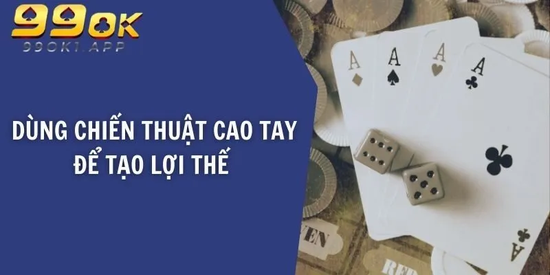 Dùng chiến thuật cao tay để tạo lợi thế khi chơi phỏm tá lả